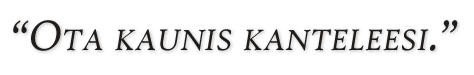 Ota Kaunis Kanteleesi
